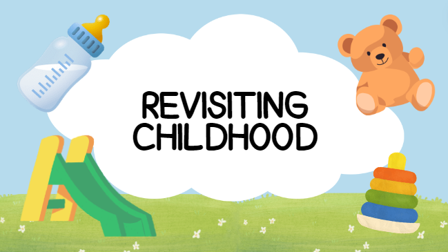 Ways to Revisit Your Childhood